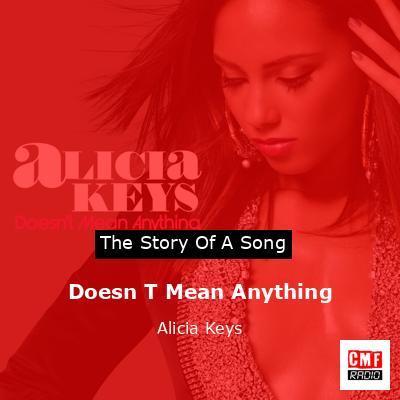 Doesn T Mean Anything – Alicia Keys