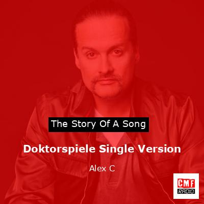 Doktorspiele Single Version – Alex C