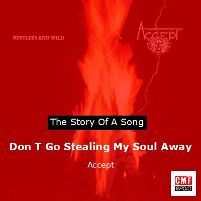 Don T Go Stealing My Soul Away – Accept