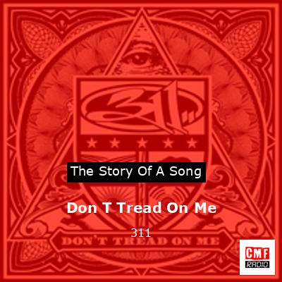 Don T Tread On Me – 311