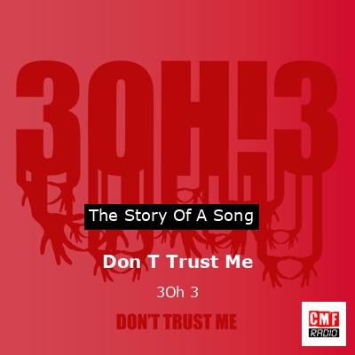 Don T Trust Me – 3Oh 3