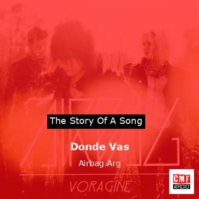 Donde Vas – Airbag Arg