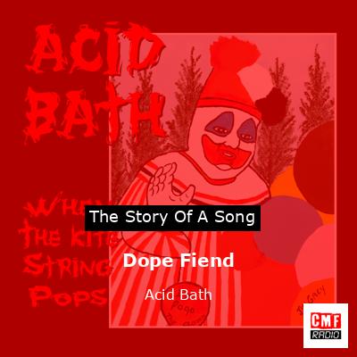Dope Fiend – Acid Bath