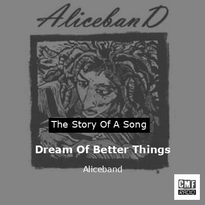Dream Of Better Things – Aliceband