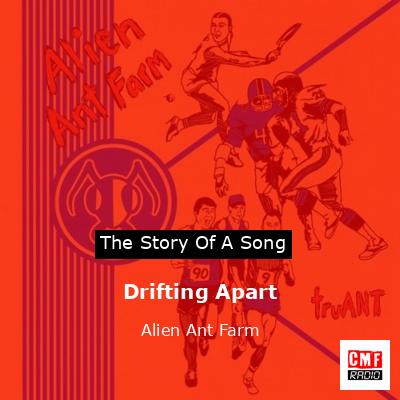 Drifting Apart – Alien Ant Farm