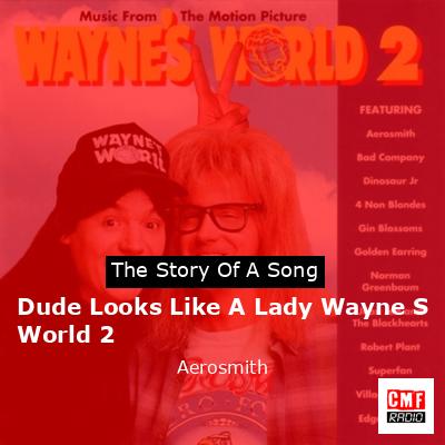 final cover Dude Looks Like A Lady Wayne S World 2 Aerosmith