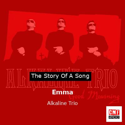 Emma – Alkaline Trio