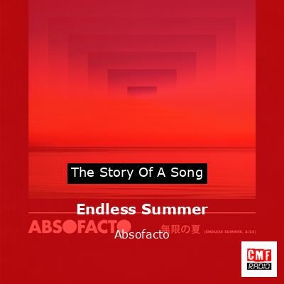 Endless Summer – Absofacto
