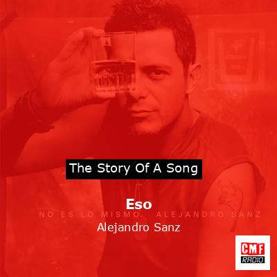 Eso – Alejandro Sanz