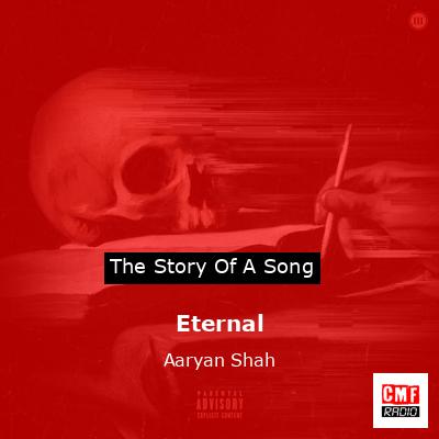 Eternal – Aaryan Shah