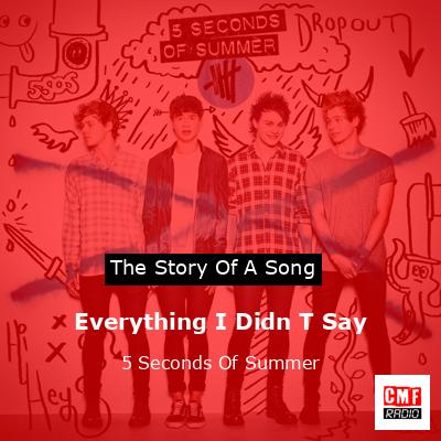 final cover Everything I Didn T Say 5 Seconds Of Summer