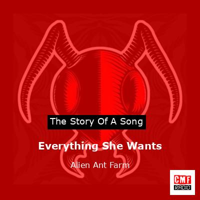 Everything She Wants – Alien Ant Farm