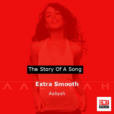 Extra Smooth – Aaliyah