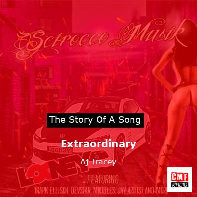 Extraordinary – Aj Tracey