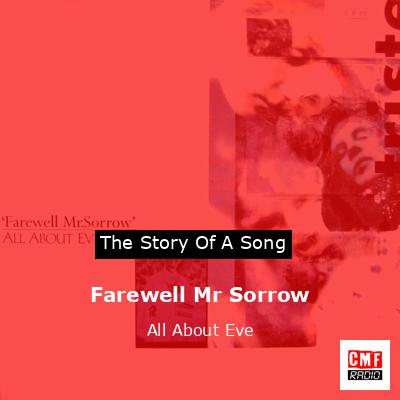 Farewell Mr Sorrow – All About Eve
