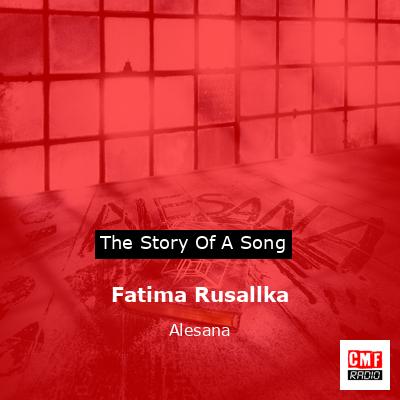 Fatima Rusallka – Alesana