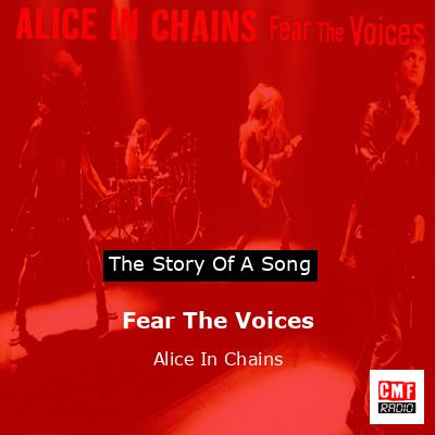 Fear The Voices – Alice In Chains
