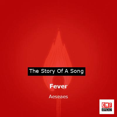 Fever – Aeseaes
