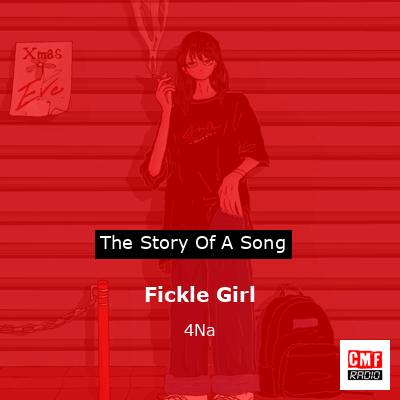Fickle Girl – 4Na