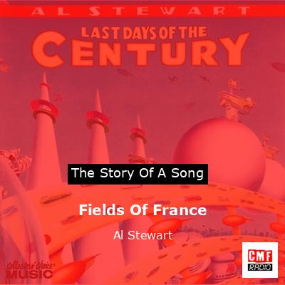 Fields Of France – Al Stewart