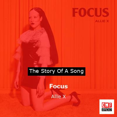 Focus – Allie X