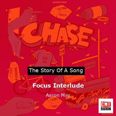 Focus Interlude – Aaron May