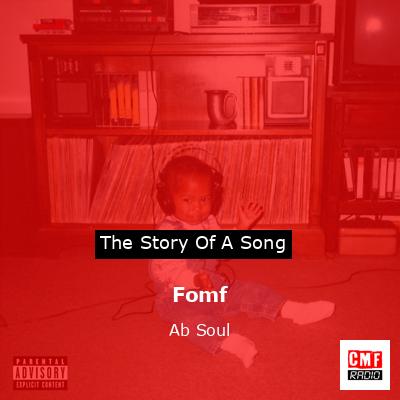 Fomf – Ab Soul