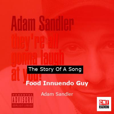 Food Innuendo Guy – Adam Sandler