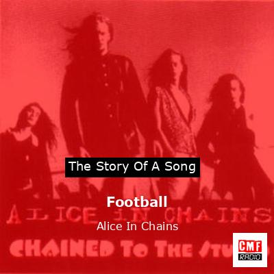 Football – Alice In Chains