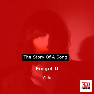 Forget U – Aldn