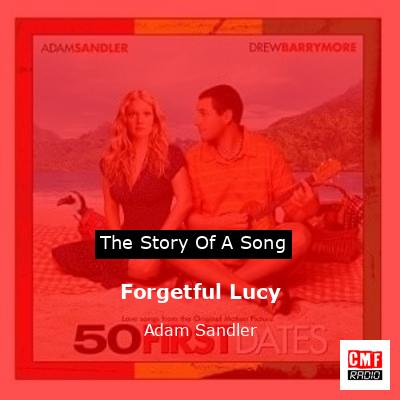 final cover Forgetful Lucy Adam Sandler