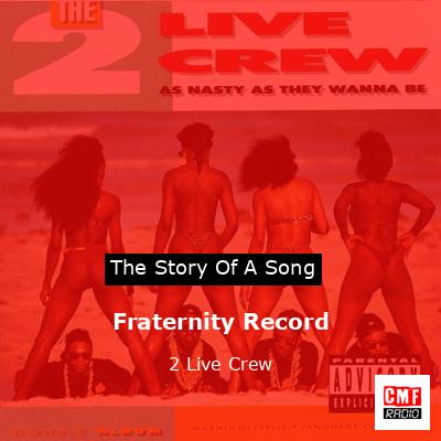 Fraternity Record – 2 Live Crew