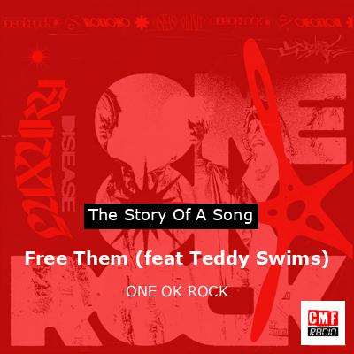 final cover Free Them feat Teddy Swims ONE OK ROCK