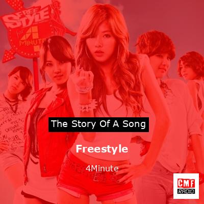Freestyle – 4Minute
