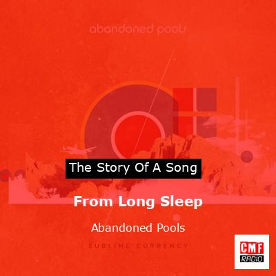 From Long Sleep – Abandoned Pools