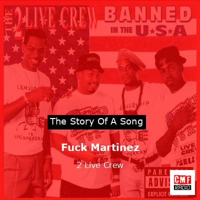 Fuck Martinez – 2 Live Crew