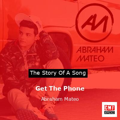 Get The Phone – Abraham Mateo