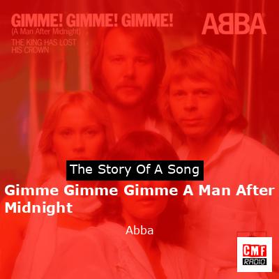 Gimme Gimme Gimme A Man After Midnight – Abba