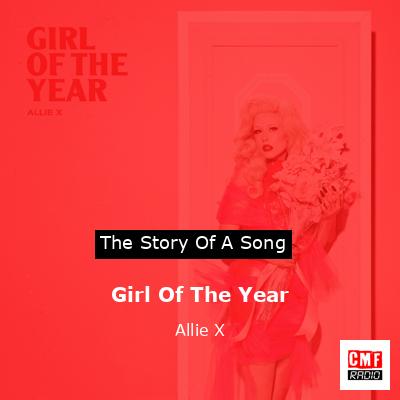 Girl Of The Year – Allie X