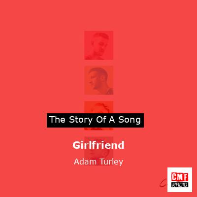 Girlfriend – Adam Turley
