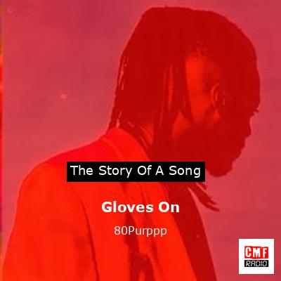 Gloves On – 80Purppp