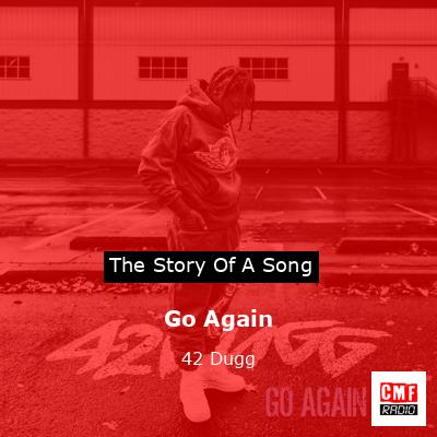 Go Again – 42 Dugg