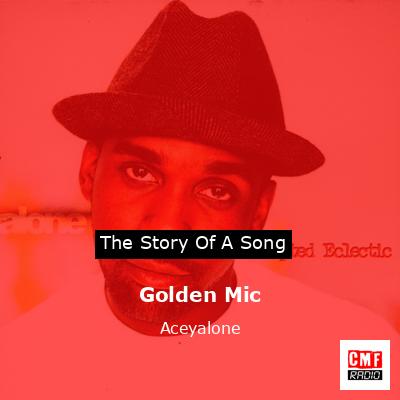 Golden Mic – Aceyalone