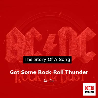 Got Some Rock Roll Thunder – Ac Dc