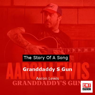 Granddaddy S Gun – Aaron Lewis
