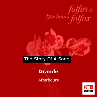 Grande – Afterhours