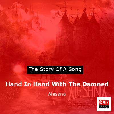 Hand In Hand With The Damned – Alesana