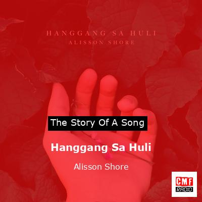 Hanggang Sa Huli – Alisson Shore