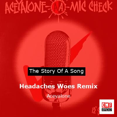 Headaches Woes Remix – Aceyalone