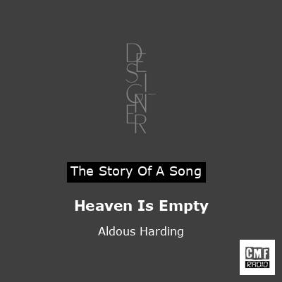 Heaven Is Empty – Aldous Harding